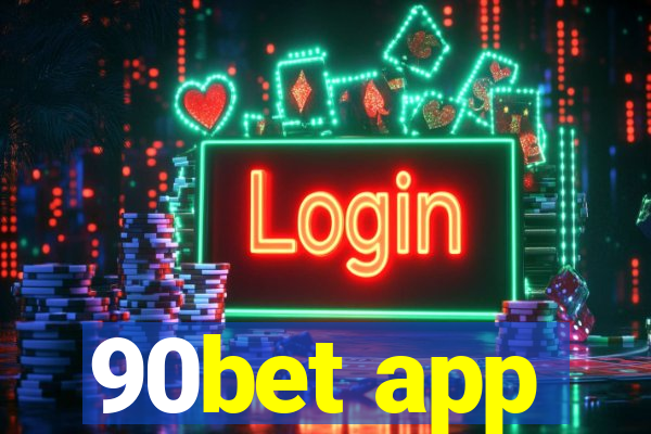 90bet app